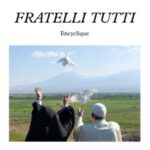 Fratelli tutti : nouvelle encyclique du Pape François