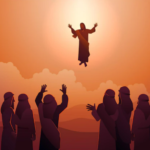 Belle prière pour fêter l’Ascension de Jésus