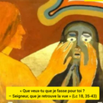 A Jéricho, Jésus rencontre un homme, un aveugle